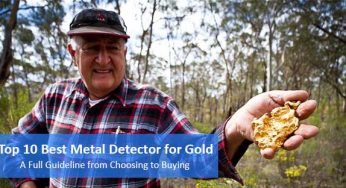 10 Best Metal Detector for Gold: A Full Guideline from Choosing to Buying