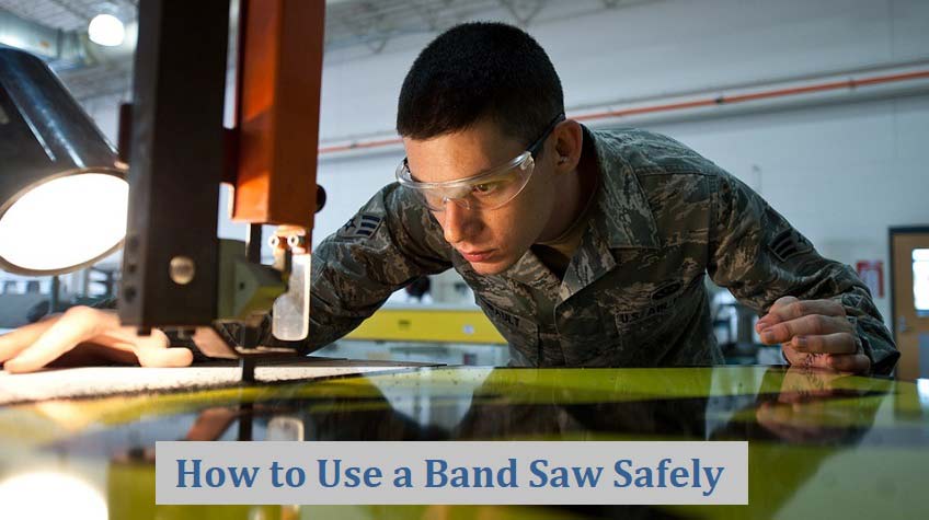 How to Use a Band Saw Safely? Ultimate safety guideline