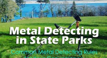 Metal Detecting in State Parks: Common Metal Detecting Rules for Your Convenience