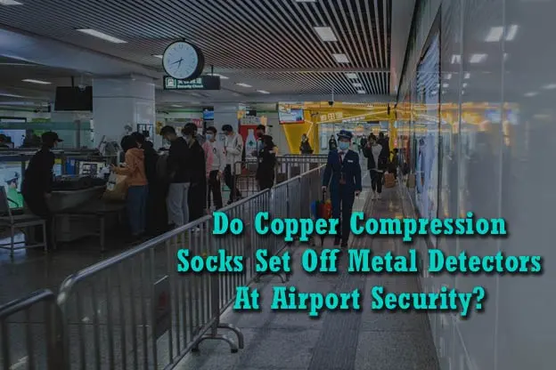 Do copper compression socks set off metal detectors