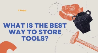 What is The Best Way to Store Tools?