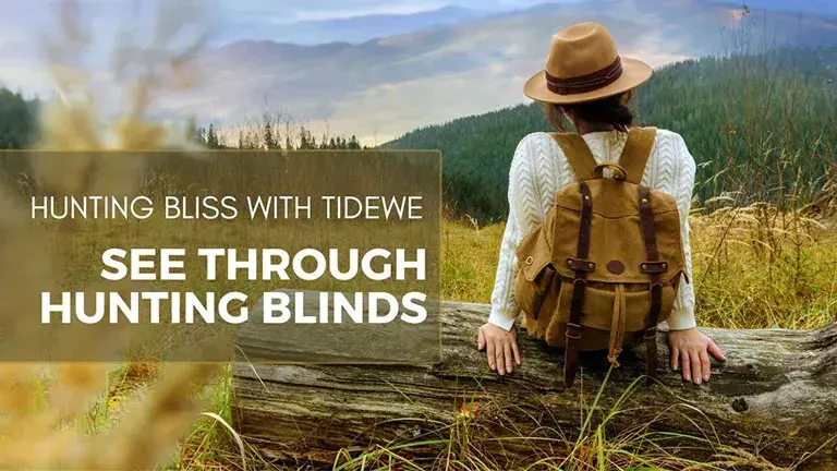 Hunting Bliss with TideWe: See Through Hunting Blinds