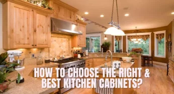 How to Choose the Right & Best Kitchen Cabinets?